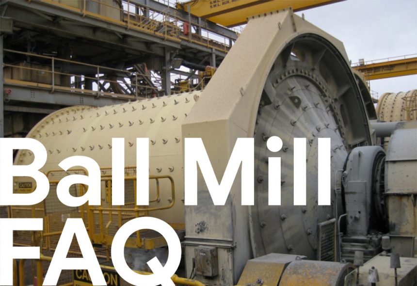 Ball Mill – FAQ